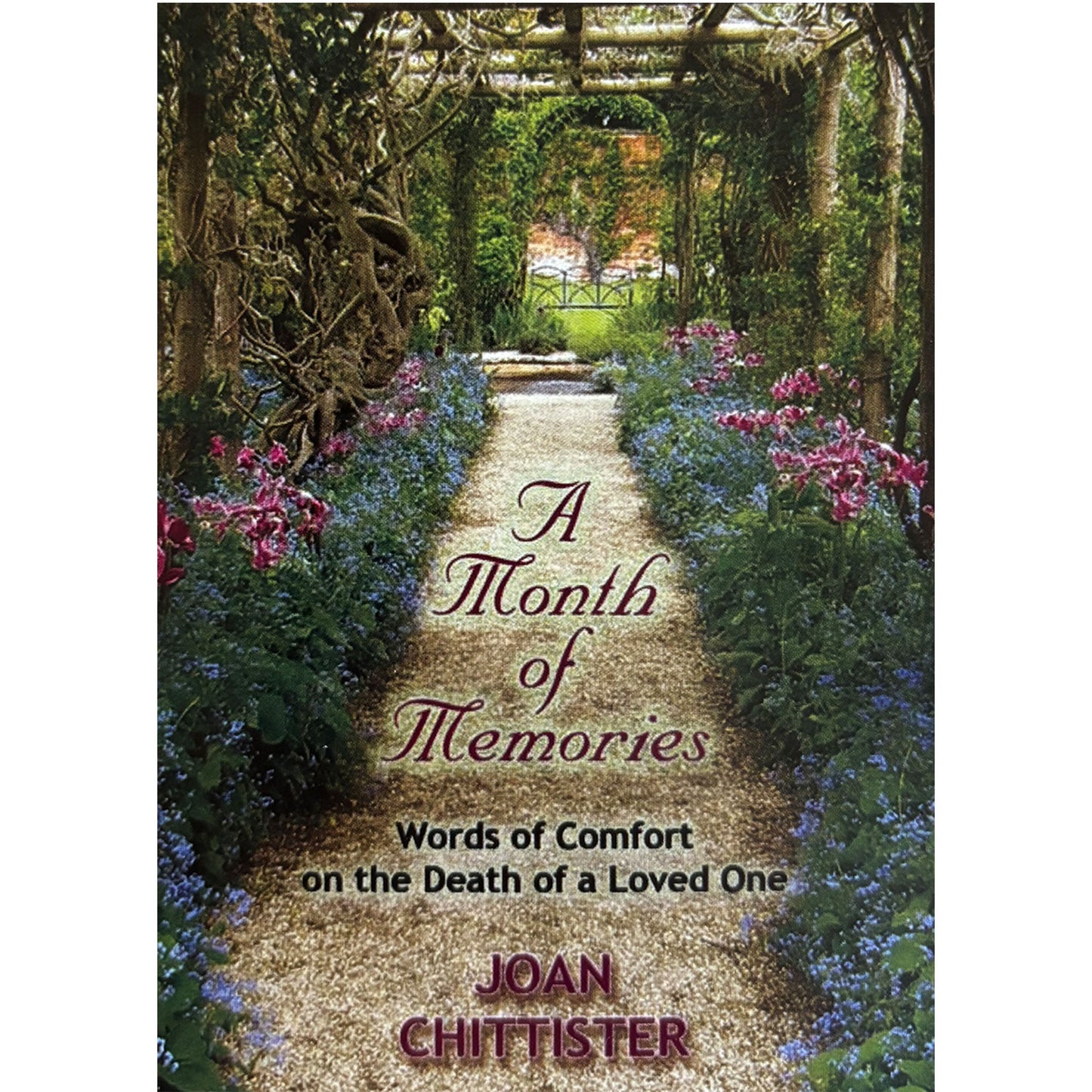 A Month of Memories: Words of Comfort on the Death of a Loved One