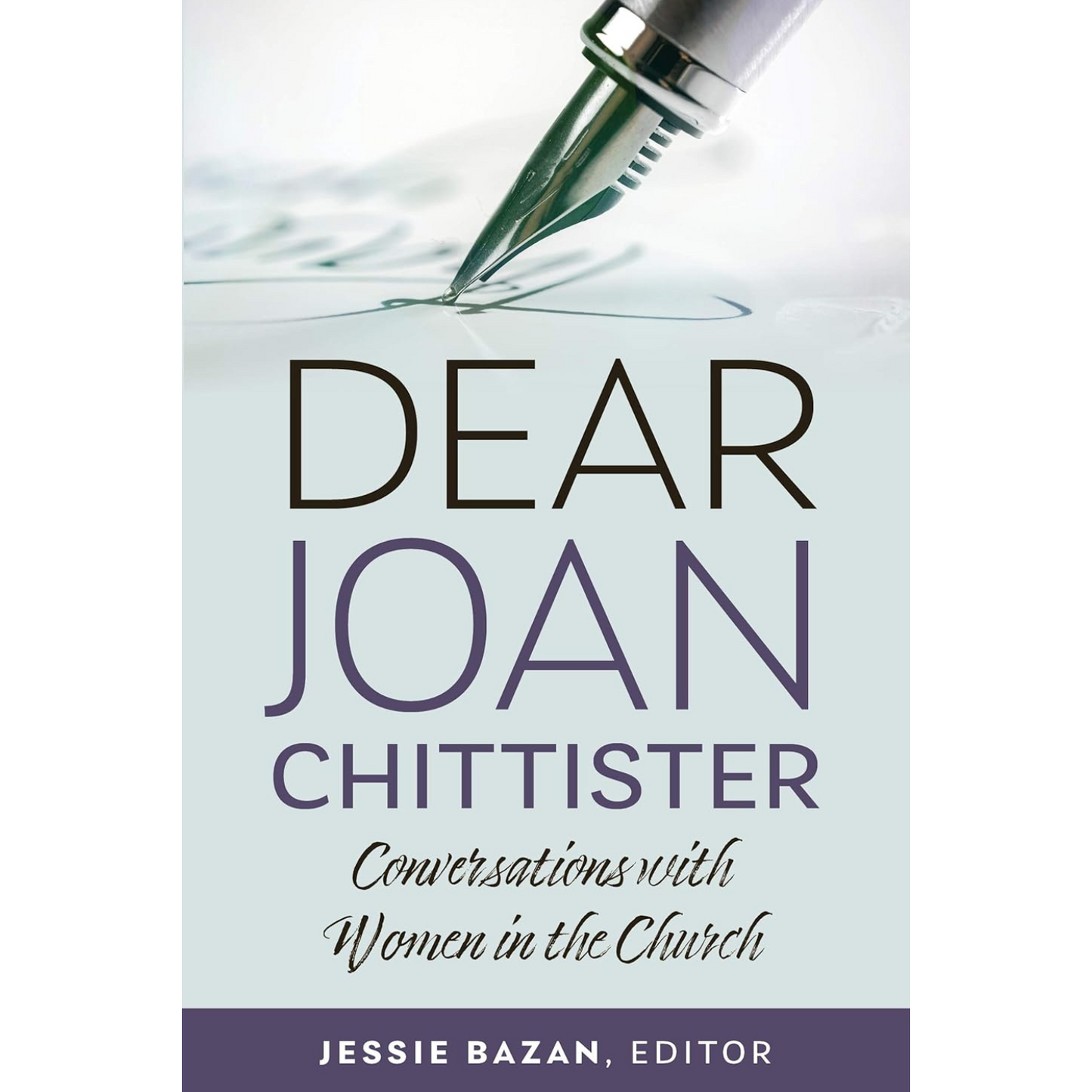 Book cover of 'Dear Joan Chittister' with a fountain pen on water