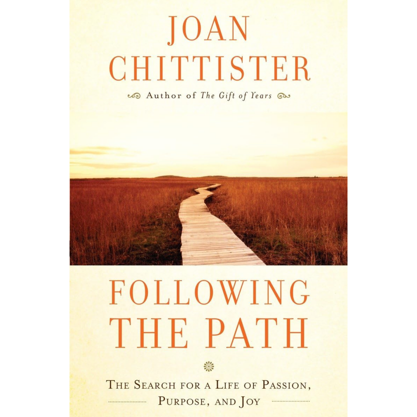 Book cover of 'Following the Path' by Joan Chittister with a wooden path through a field.
