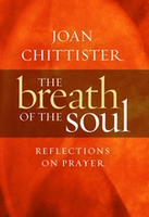 The Breath of the Soul by Joan Chittister