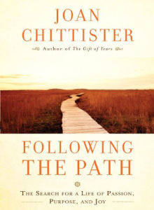 Following the Path: The Search for a Life of Passion by Joan Chittister