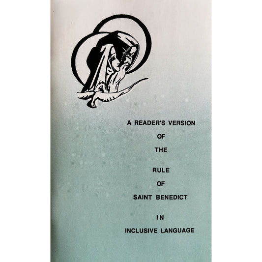 A Reader's Version of the Rule of St. Benedict in Inclusive Language