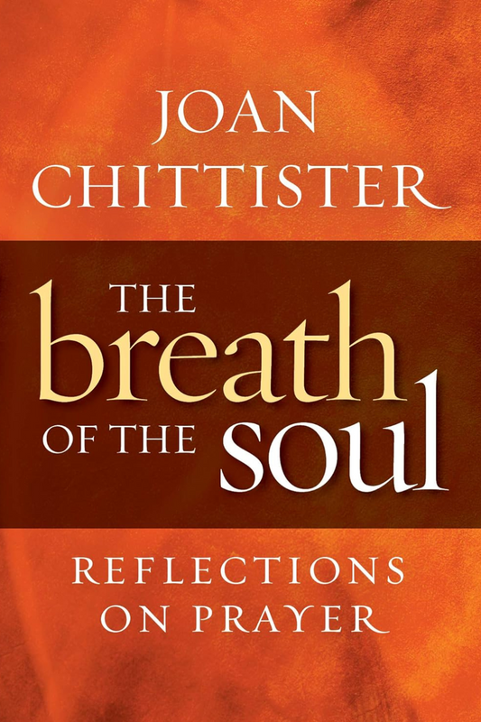 The Breath of the Soul: Reflections on Prayer