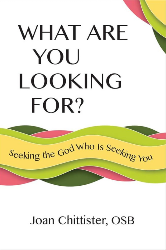 What Are You Looking For? Seeking the God Who is Seeking You