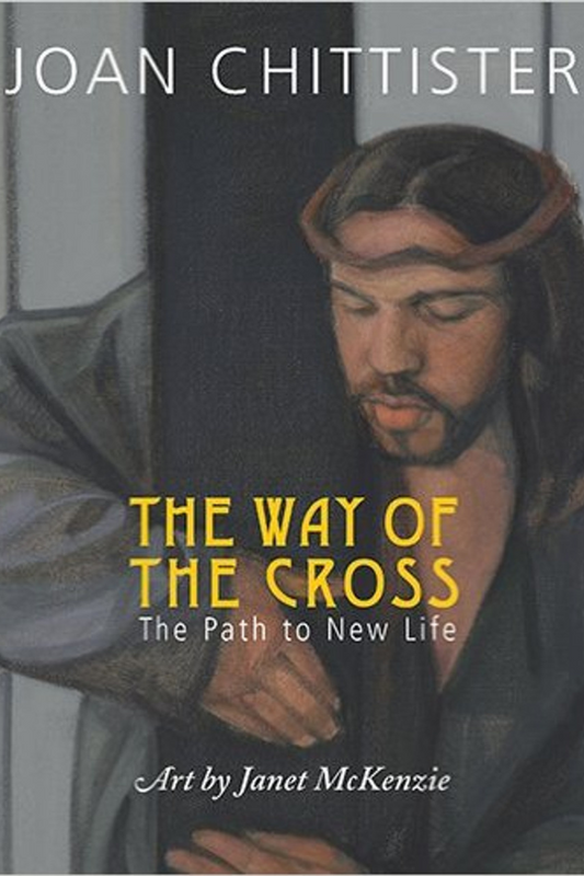 The Way of the Cross: The Path to New Life