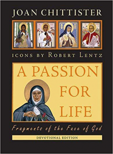 A Passion for Life: Fragments of the Face of God by Joan Chittister