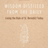 Wisdom Distilled from the Daily by Joan Chittister