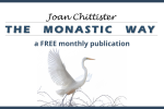 The Monastic Way by Joan Chittister a free monthly publication